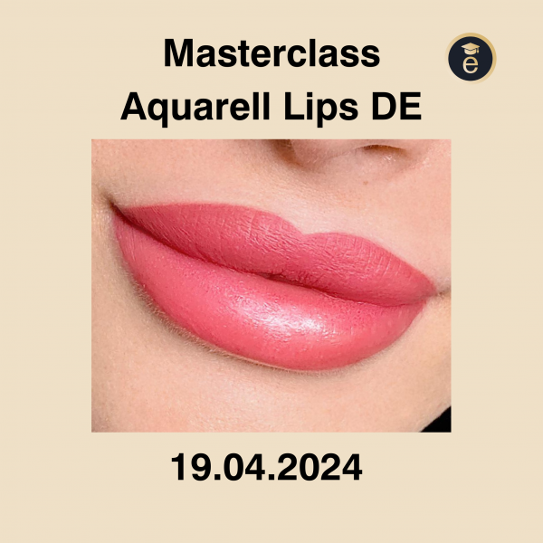 Master Class Skalbania - 1 Tag Aquarelle Lips DE